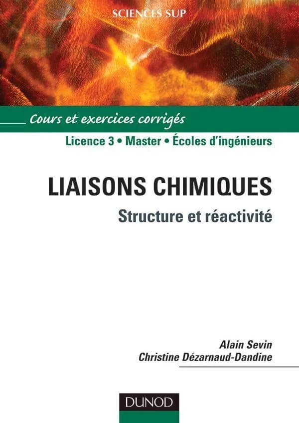 Liaisons chimiques : structure et réactivité