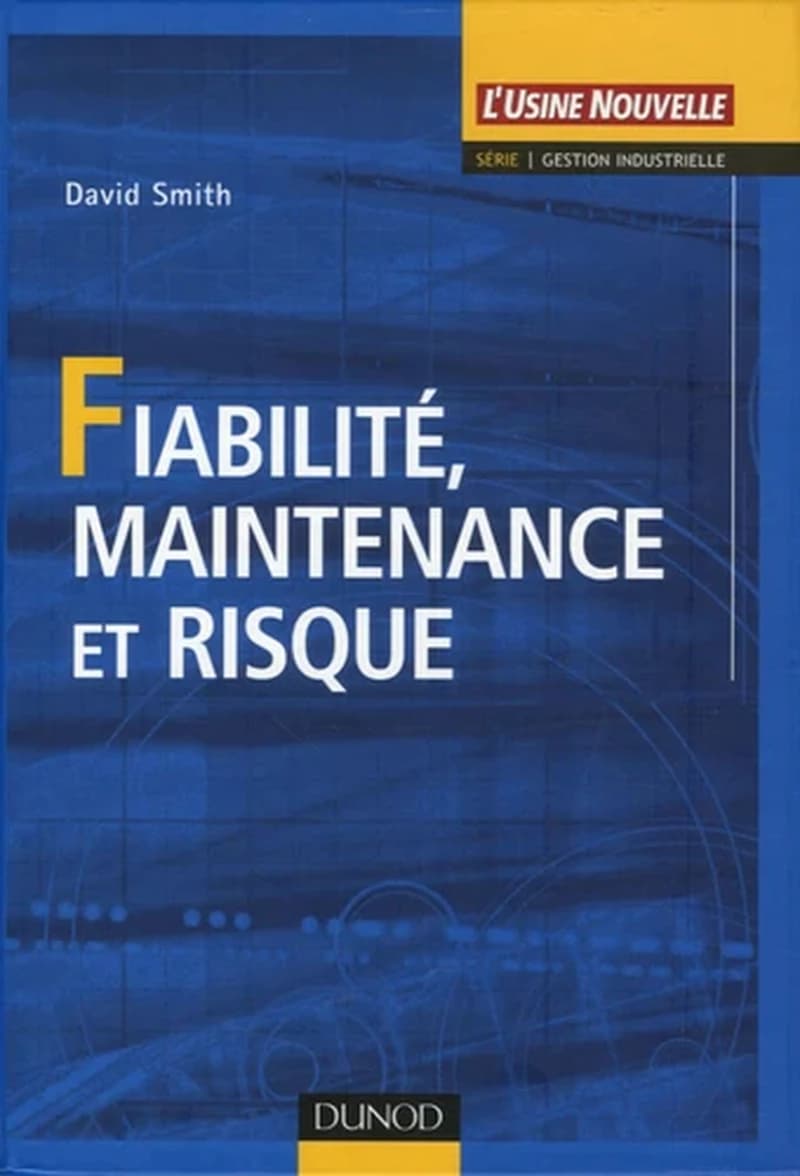 Fiabilité, maintenance et risque