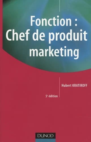 CAMPUS FONCTION : CHEF DE PRODUIT MARKETING 5E ED