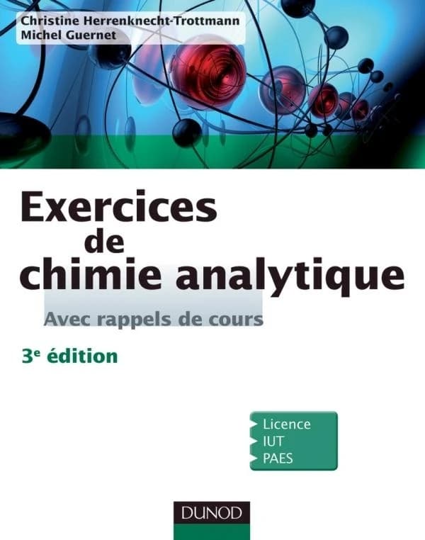 Exercices de chimie analytique (3e éd.) Christine Herrenknecht-Trottmann, Michel Guernet
