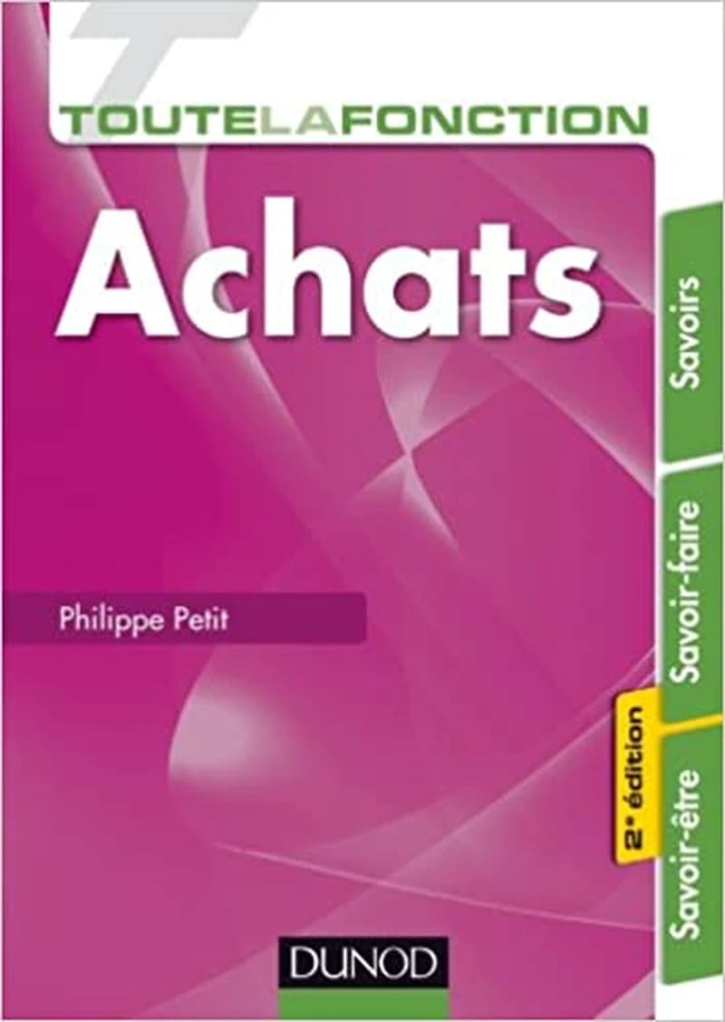 CAMPUS TOUTE LA FONCTION ACHATS - 2E ED. - SAVOIRS - SAVOIR-FAIRE - SAVOIR-ETRE