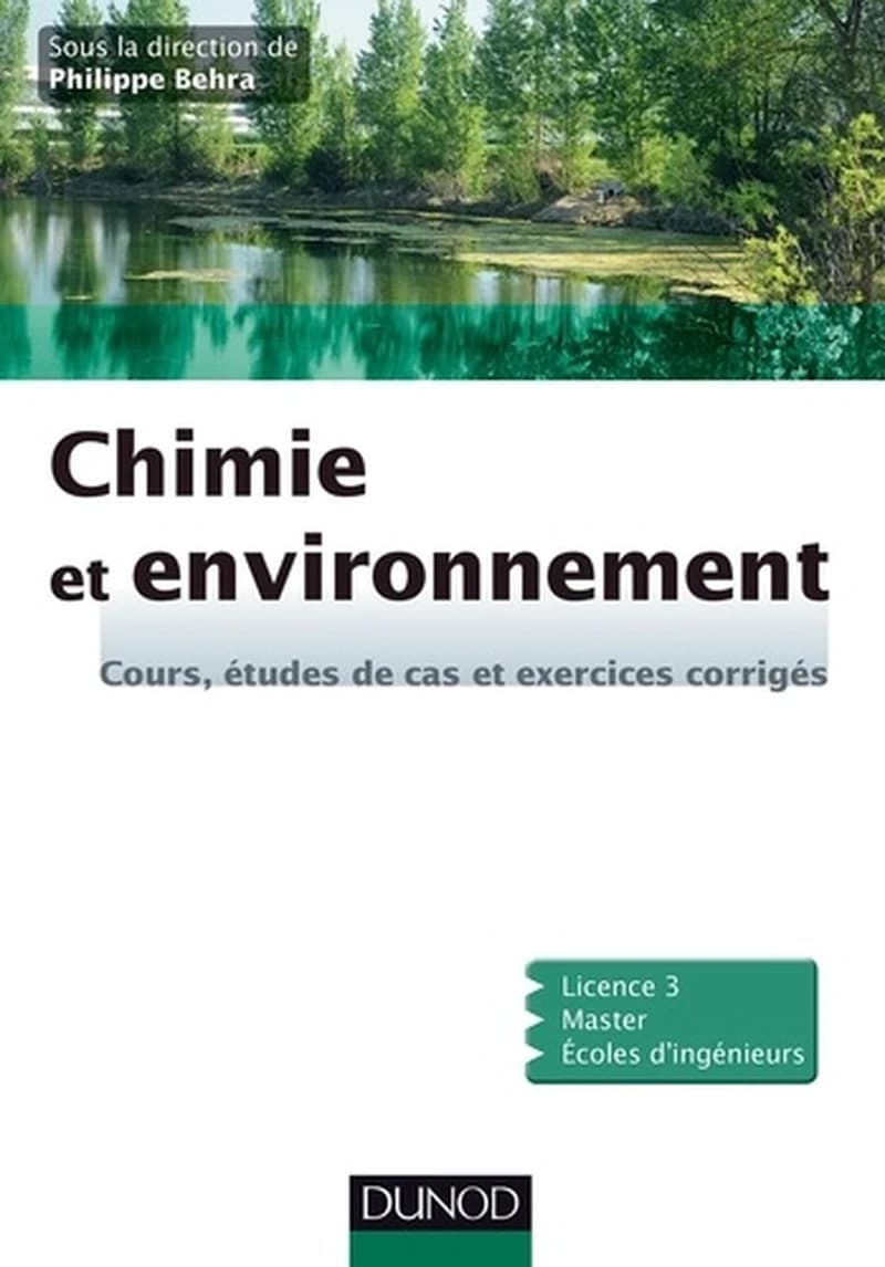 CAMPUS CHIMIE ET ENVIRONNEMENT - COURS, ETUDES DE CAS ET EXERCICES CORRIGES