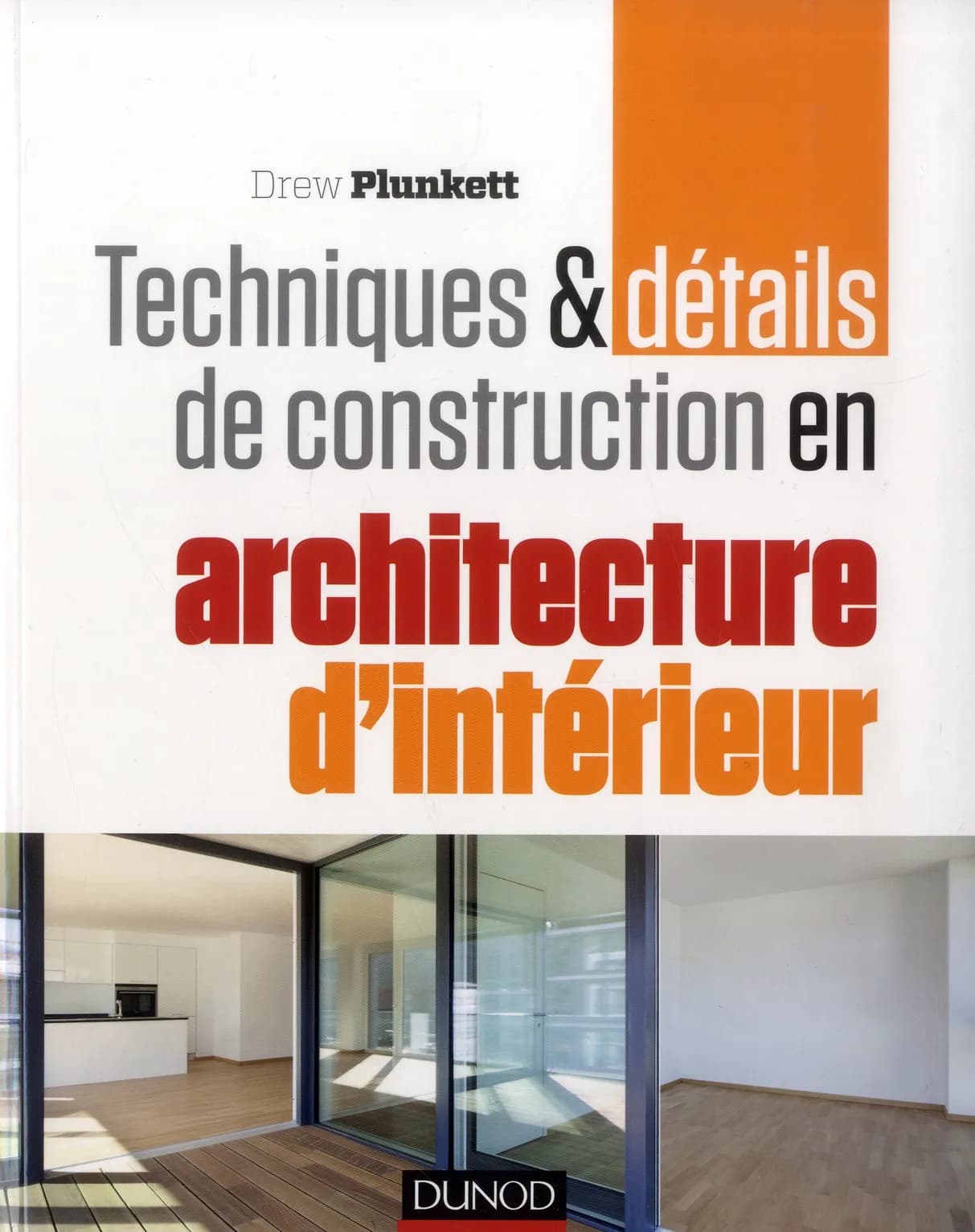 Architecture d'intérieur : Techniques et détails de construction