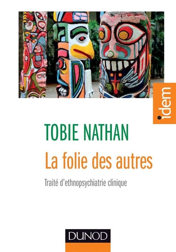 La folie des autres