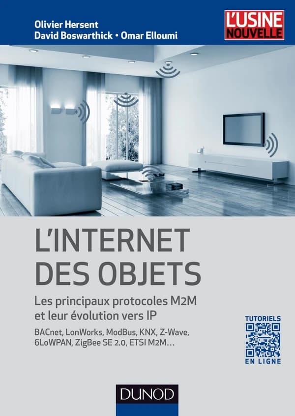 L'internet des objets : les principaux protocoles M2M et leur évolution vers IP avec BACnet, LonWorks, ModBus...