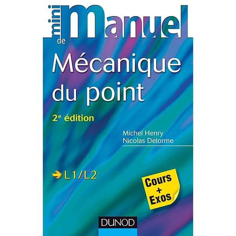 Mini manuel de Mécanique du point - Cours + exos