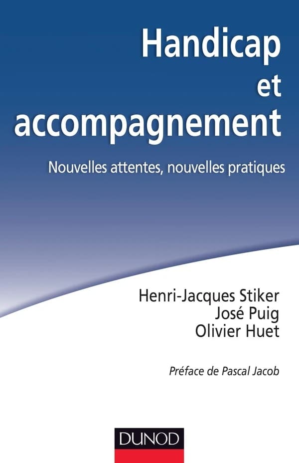 Handicap et accompagnement ; nouvelles attentes, nouvelles pratiques