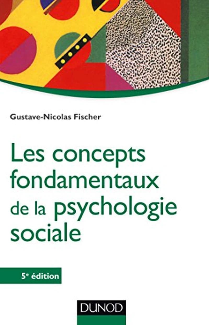 CAMPUS LES CONCEPTS FONDAMENTAUX DE LA PSYCHOLOGIE SOCIALE 5ED
