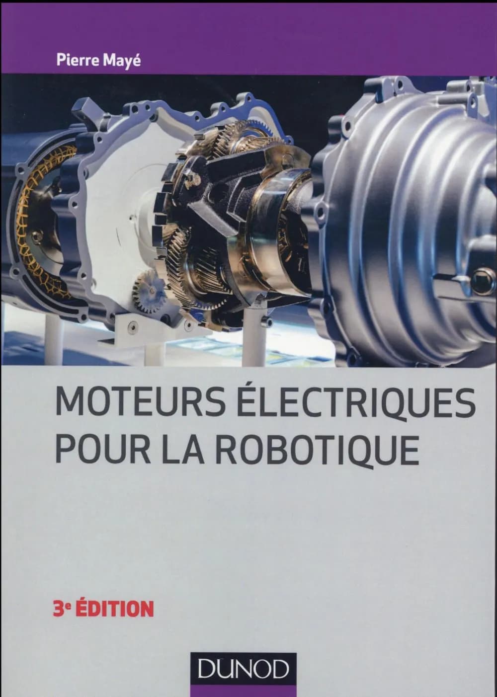 Moteurs électriques pour la robotique (3e éd.) Pierre Mayé