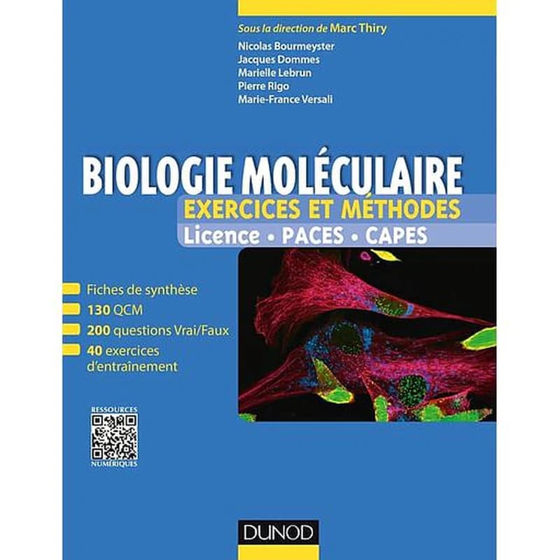 Biologie moléculaire : exercices et méthodes : licence, PACES, CAPES