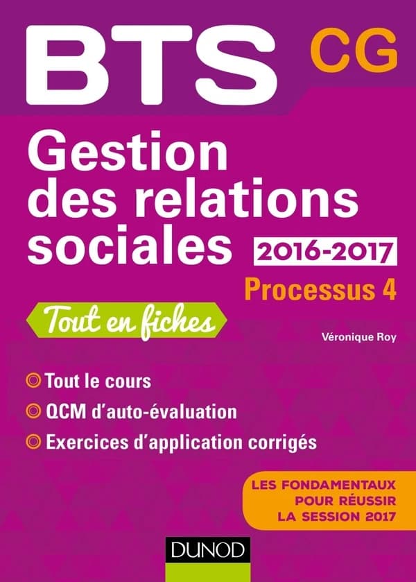 BTS : gestion des relations sociales 2016-2017 ; processus 4 ; BTS CG (2e édition)