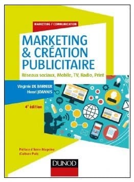 CAMPUS MARKETING &amp; CREATION PUBLICITAIRE - 4E ED. - RESEAUX SOCIAUX, MOBILE, TV,
