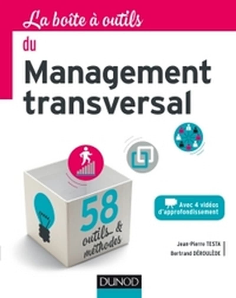 La boîte à outils du management transversal