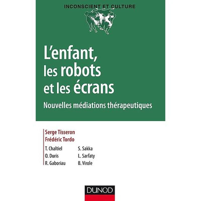 L'enfant, les robots et les écrans : nouvelles médiations thérapeutiques