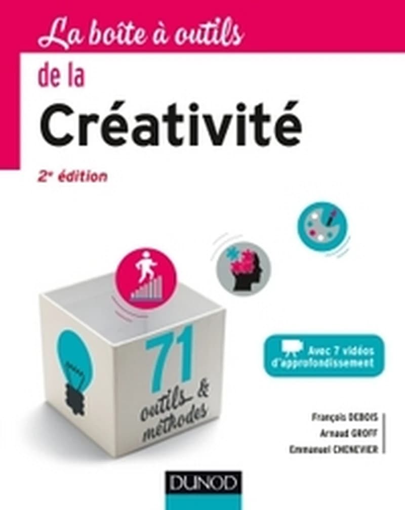 LA BOITE A OUTILS DE LA CREATIVITE - 2ED