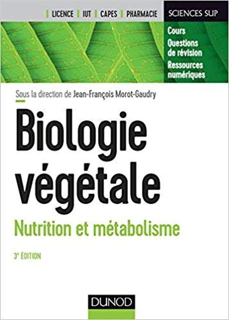 CAMPUS BIOLOGIE VEGETALE : NUTRITION ET METABOLISME - 3E ED.