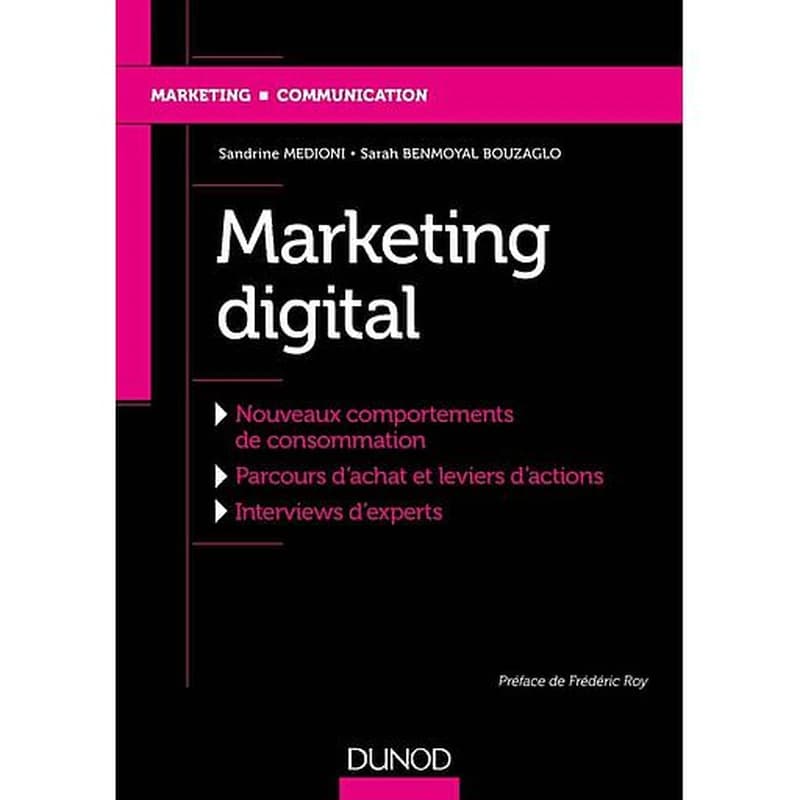 Marketing digital : nouveaux comportements de consommation, parcours d'achat et leviers d'actions, interwiews d'experts