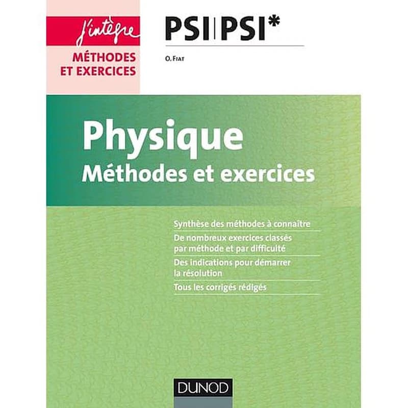 Physique PSI PSI*  - Méthodes et exercices
