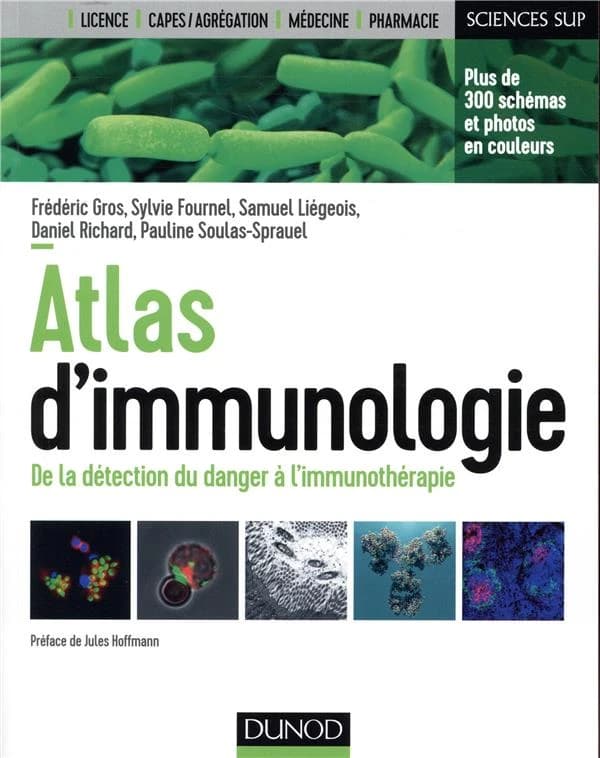 Atlas d'immunologie : de la détection du danger à l'immunothérapie