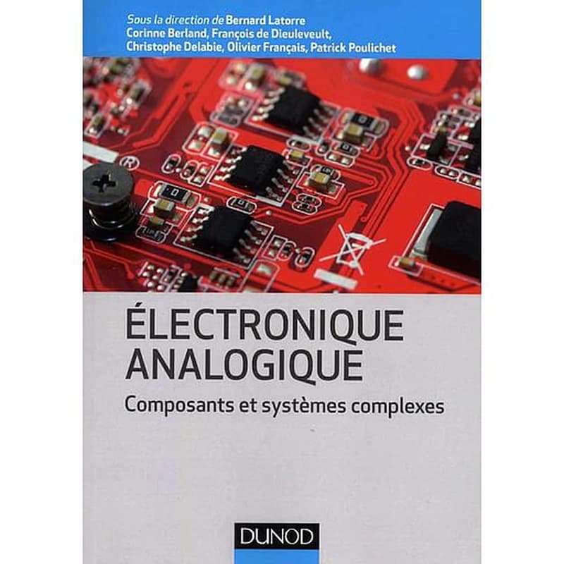 Électronique analogique : composants et systèmes complexes