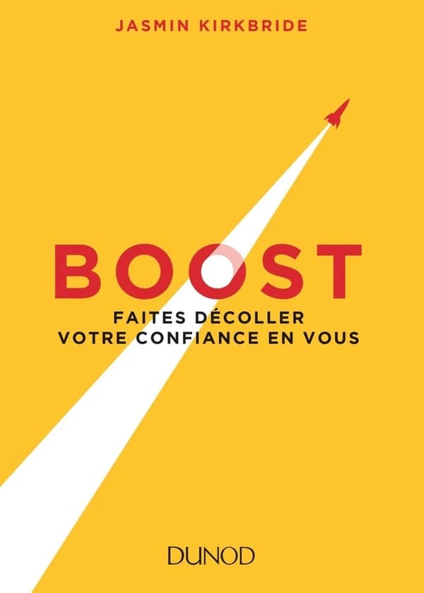 Boost : faites décoller votre confiance en vous