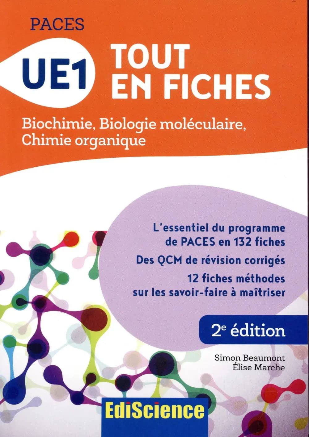 UE1 tout en fiches : biochimie, biologie moléculaire, chimie organique : PACES (2e éd.) Simon Beaumont,... Élise Marche,...