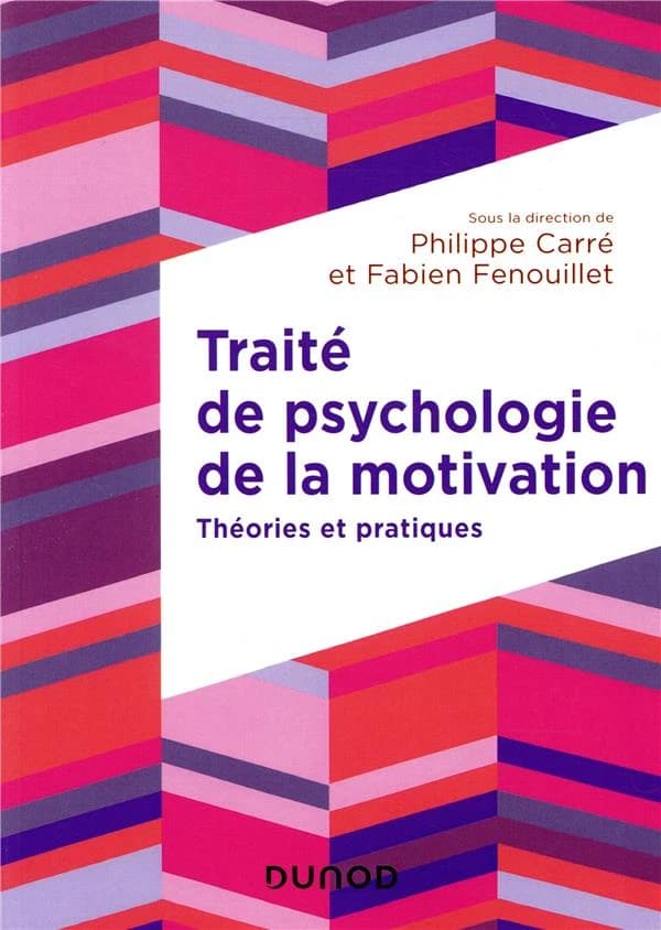 Traité de psychologie de la motivation : théories et pratiques