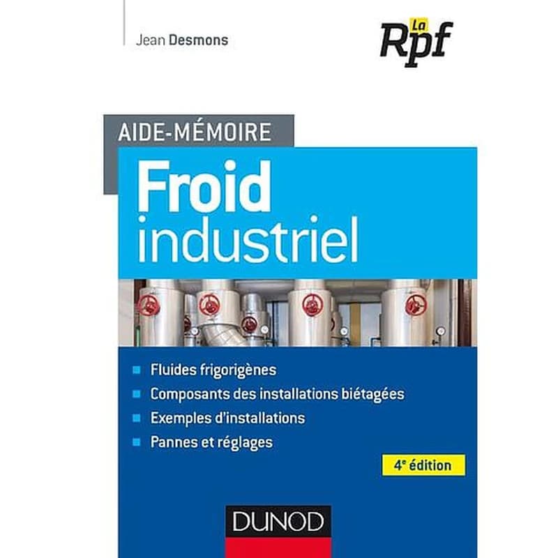 CAMPUS AIDE-MEMOIRE - FROID INDUSTRIEL - 4E ED