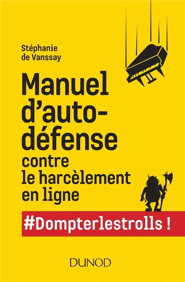 Manuel d'autodéfense contre le harcèlement en ligne : #dompterlestrolls