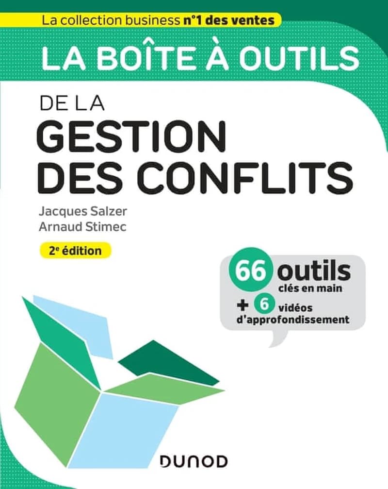 La boîte à outils de la gestion des conflits (2e éd.) Jacques Salzer, Arnaud Stimec