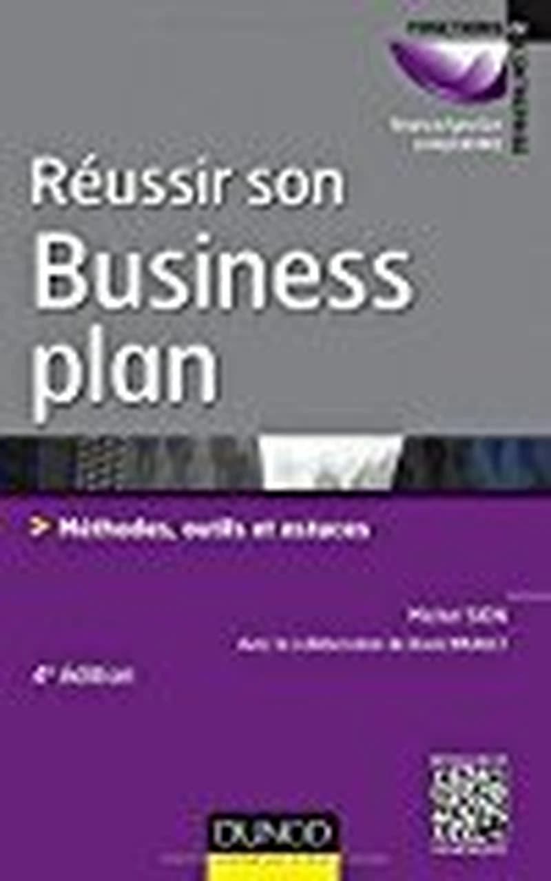 CAMPUS REUSSIR SON BUSINESS PLAN - 5E ED. - METHODES, OUTILS, ASTUCES