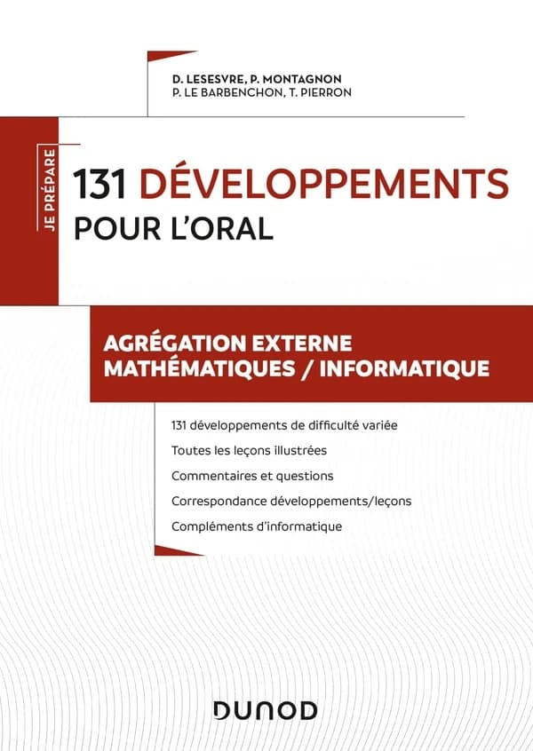 131 développements pour l'oral : agrégation externe, mathématiques-informatique