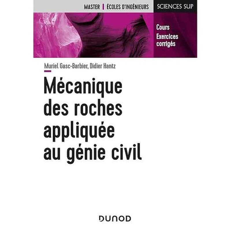 CAMPUS - MECANIQUE DES ROCHES APPLIQUEE AU GENIE CIVIL
