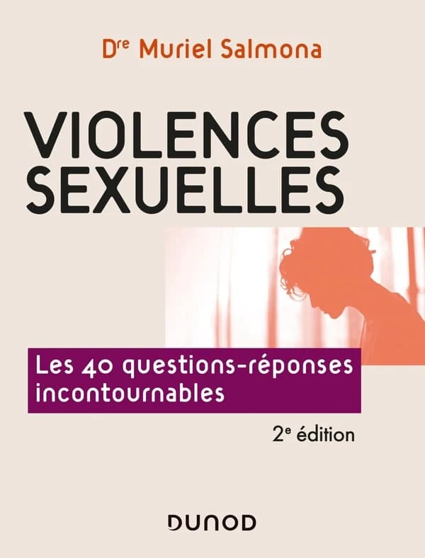 Violences sexuelles : les 40 questions-réponses incontournables