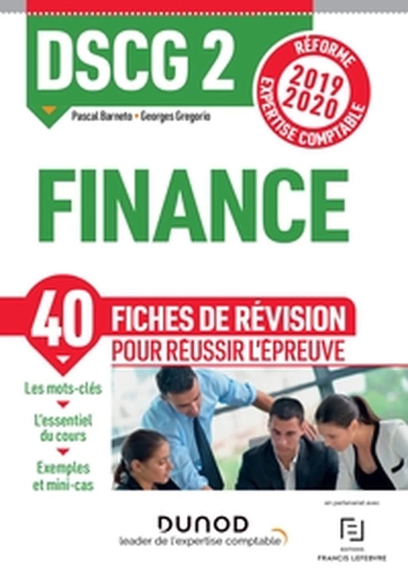 Finance : fiches de révision ([Éd.] 2019-2020, [conforme à la] réforme expertise-comptable) Pascal Barneto,... Georges Gregorio,...