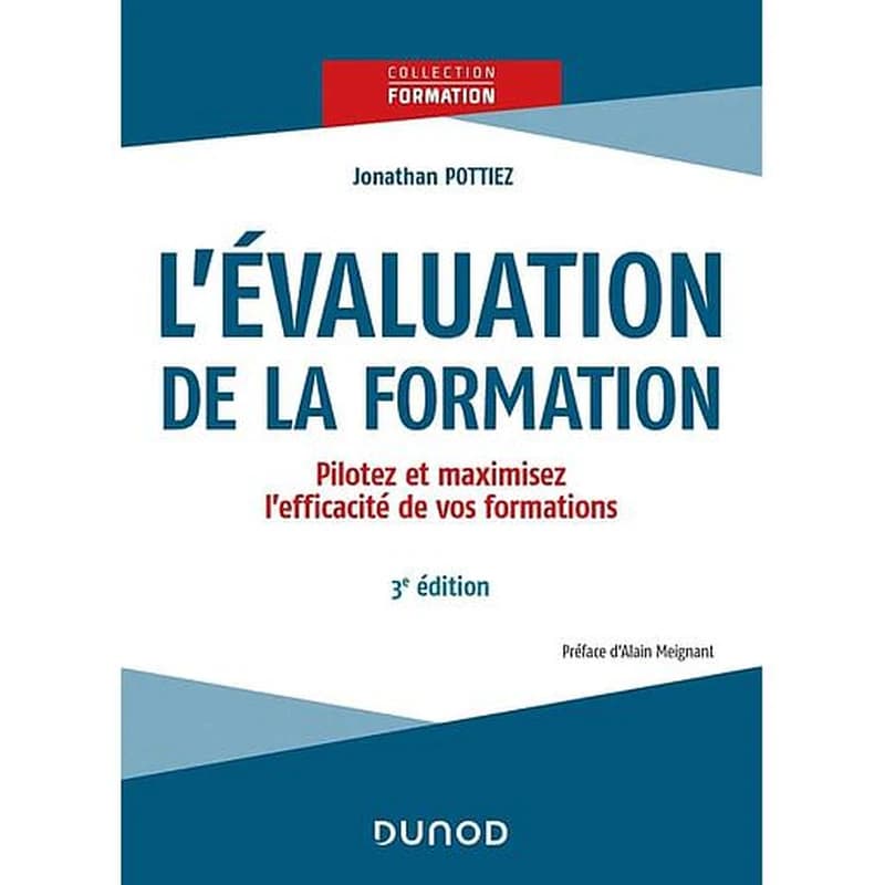 L'évaluation de la formation  - Pilotez et maximisez l'efficacité de vos formations