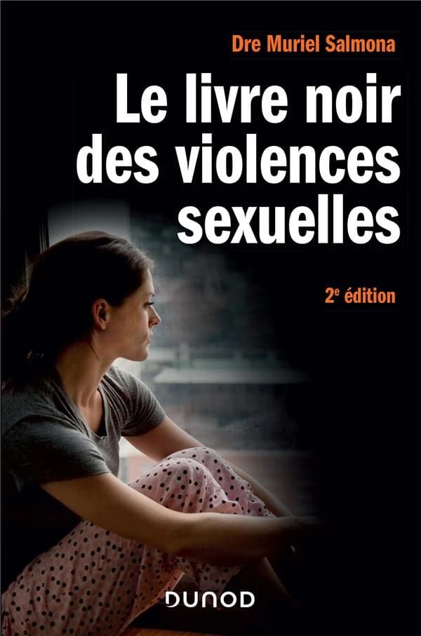 Le livre noir des violences sexuelles : 2e éd.