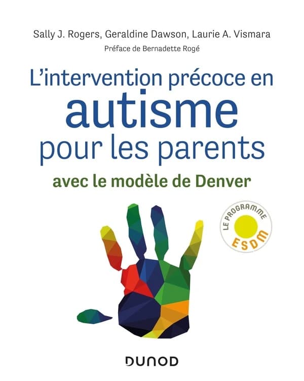 L'intervention précoce en autisme pour les parents : avec le modèle de Denver