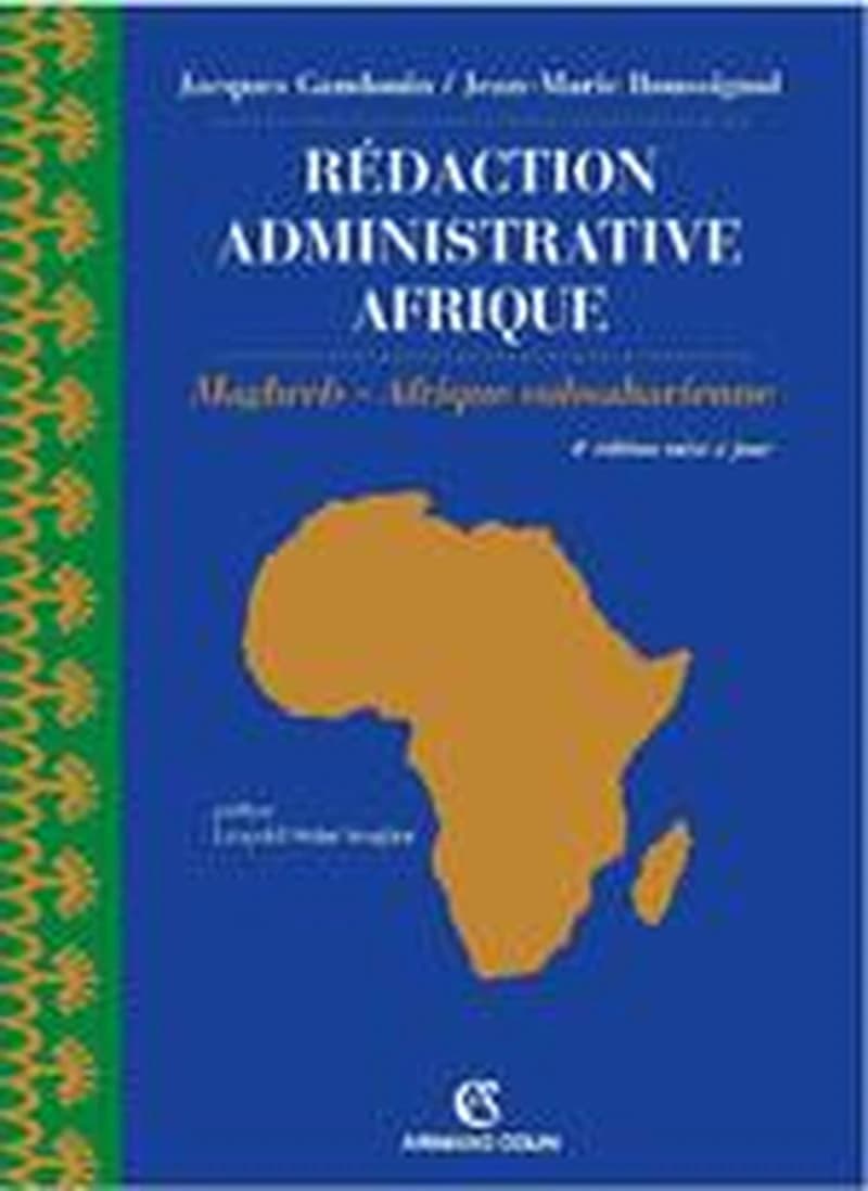 Rédaction administrative Afrique ; Maghreb, Afrique subsaharienne (4e édition)