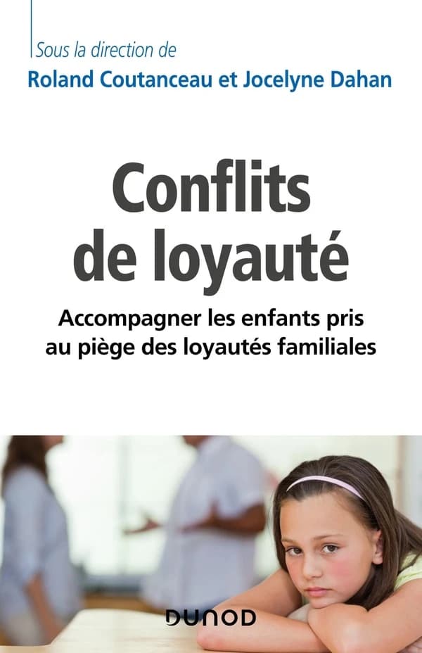 Conflits de loyauté ; accompagner les enfants pris au piège des loyautés familiales