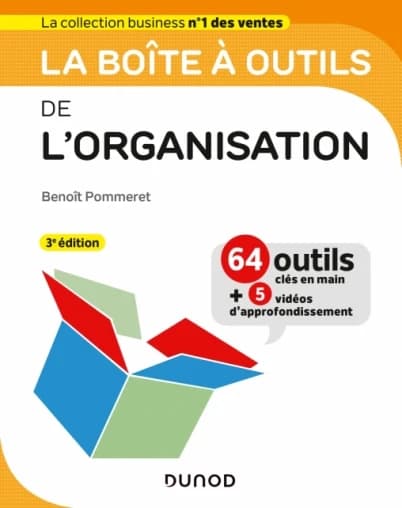 CAMPUS LA BOITE A OUTILS DE L'ORGANISATION - 2ED - 63 OUTILS & METHODES