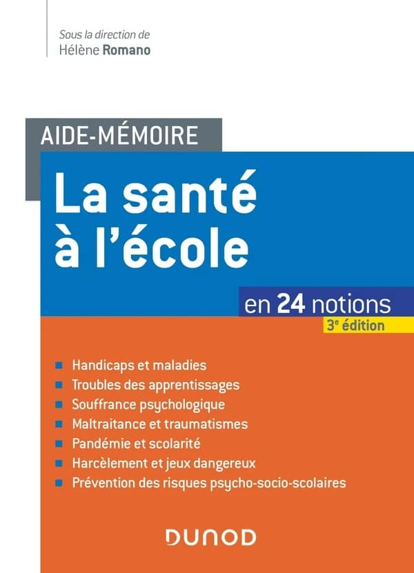 La santé à l'école (3e éd.) sous la direction de Hélène Romano ; [avec la collaboration de C. Akari, F. Asttolfi, J.-L. Auduc, et al.]