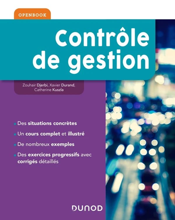 Contrôle de gestion (Nouvelle édition) Zouhair Djerbi, Xavier Durand, Catherine Kuszla