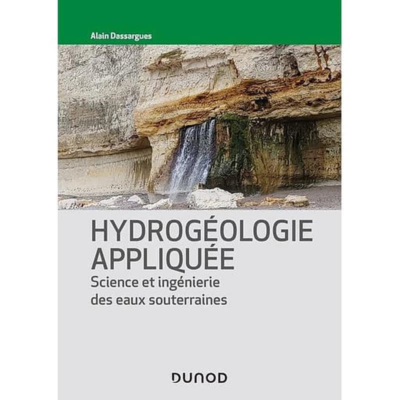 Hydrogéologie appliquée  - Science et ingénierie des eaux souterraines - Campus