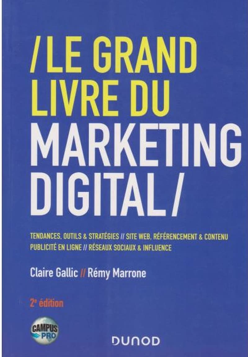 CAMPUS LE GRAND LIVRE DU MARKETING DIGITAL 2E ED
