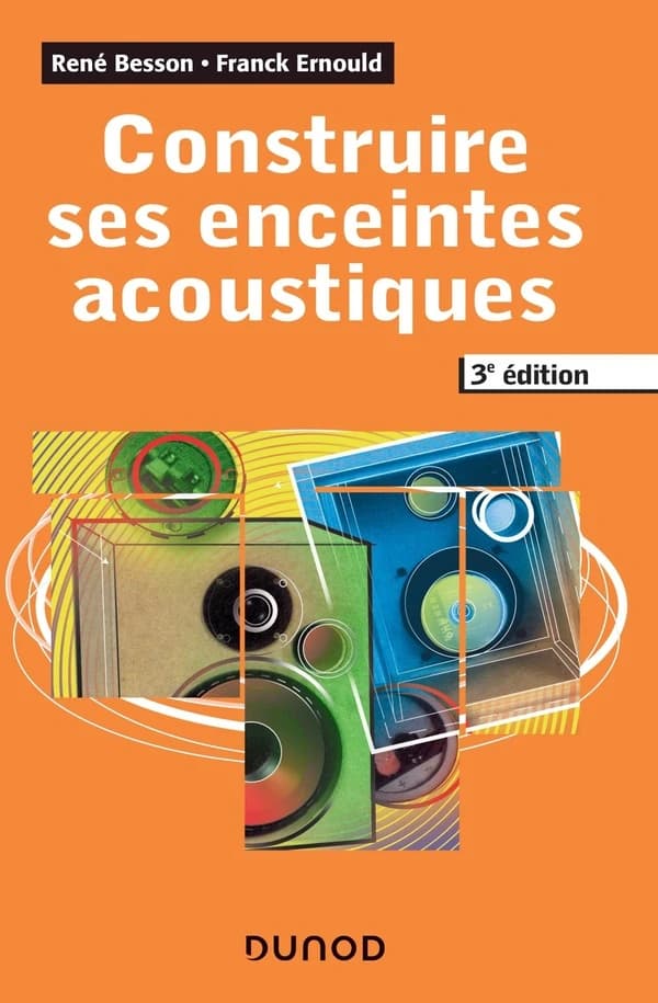 Construire ses enceintes acoustiques (3e édition)