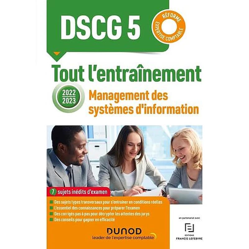 Management des systèmes d'information : tout l'entraînement : 7 sujets inédits d'examen... ([Éd.] 2022-2023, [conforme à la] réforme expertise comptable) [Valérie Vo Ha]