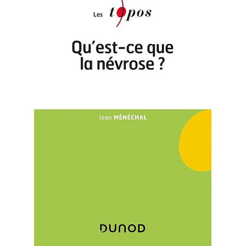 Qu'est ce que la névrose ?