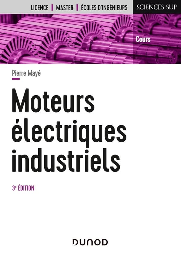Moteurs électriques industriels (3e éd.) Pierre Mayé