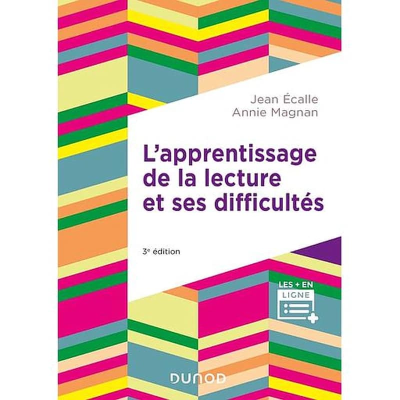 L'apprentissage de la lecture et ses difficultés (3e éd. entièrement revue et actualisée) Jean Écalle, Annie Magnan